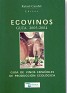 Ecovinos Guia De Vinos Españoles De Producción Ecológica Rafael Candel Andalucia Ecologica 2004 Spain. Uploaded by ECOUNICO